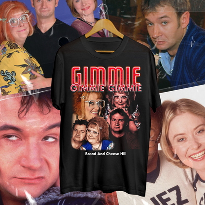 Gimmie Gimmie Gimmie Tv Show - BACH T-ShirtBread And Cheese Hill